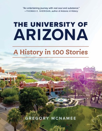 The University of Arizona: A History in 100 Stories book cover